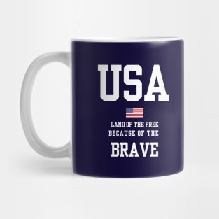 USA Land Of The Free Because Of The Brave Mug